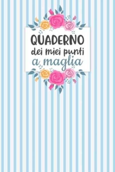 Cover for Dadamilla Design · Quaderno dei Miei Punti a Maglia (Paperback Bog) (2019)