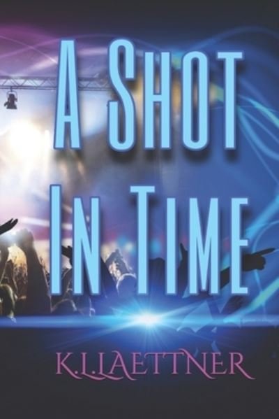 Cover for K L Laettner · A Shot In Time - The Thrift Chronicles (Pocketbok) (2020)