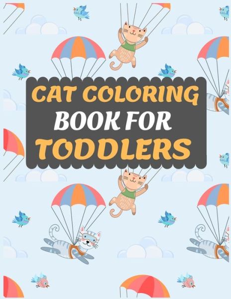 Cover for Dipas Press · Cat Coloring Book For Toddlers (Paperback Book) (2019)