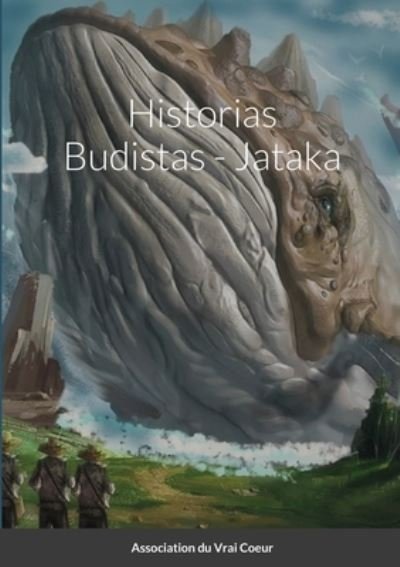 Cover for Association Du Vrai Coeur · Historias Budistas - Jataka (Pocketbok) (2020)