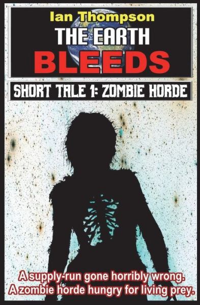 Zombie Horde - Ian Thompson - Books - Independently Published - 9781717757470 - July 13, 2018