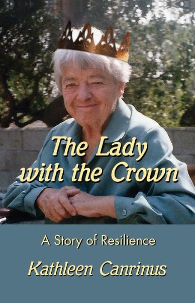 Cover for Kathleen Canrinus · The Lady with the Crown (Paperback Book) (2022)