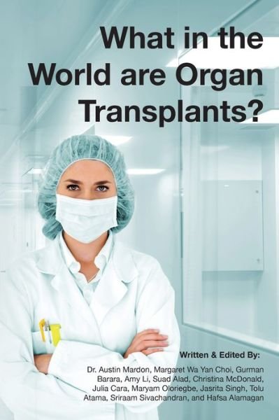 Cover for Dr Austin Mardon · What in the world are organ transplants? (Paperback Book) (2021)