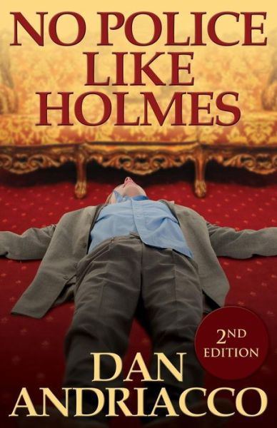 No Police Like Holmes (McCabe and Cody) - Dan Andriacco - Bøger - MX Publishing - 9781780928470 - 4. juli 2015