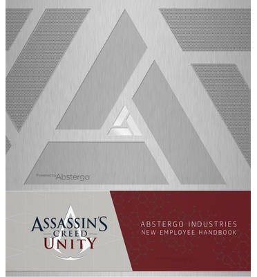 Assassin's Creed Unity: Abstergo Entertainment: Employee Handbook - Christie Golden - Bücher - Titan Books Ltd - 9781783295470 - 11. November 2014