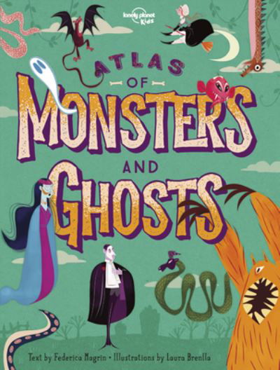 Cover for Lonely Planet Kids · Atlas of Monsters and Ghosts 1 (Innbunden bok) (2019)