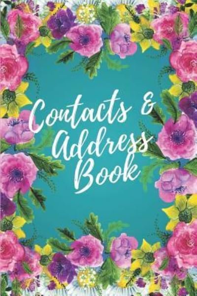 Contacts & Address Book - Blank Publishers - Kirjat - INDEPENDENTLY PUBLISHED - 9781790844470 - torstai 6. joulukuuta 2018