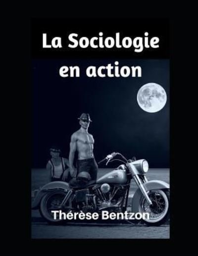 Cover for Th Bentzon · La Sociologie En Action (Pocketbok) (2018)
