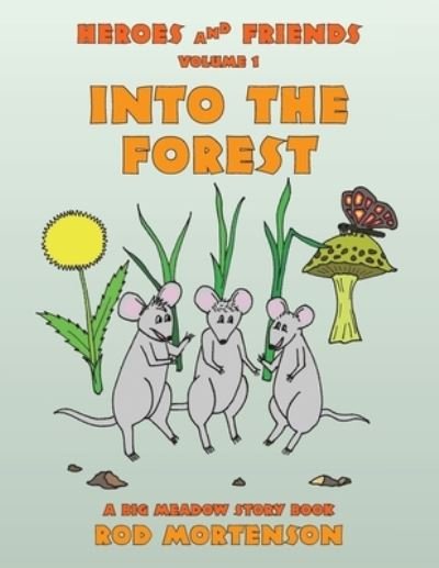 Cover for Rod Mortenson · Into the Forest (Paperback Book) (2019)