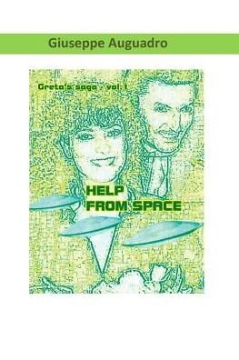 Cover for Giuseppe Auguadro · Help from Space - Greta's Saga (Paperback Bog) (2016)