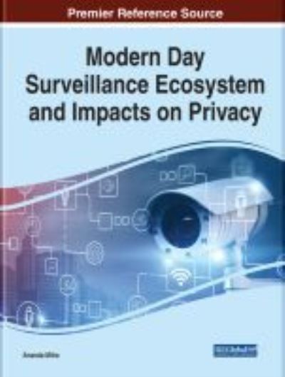 Cover for Ananda Mitra · Modern Day Surveillance Ecosystem and Impacts on Privacy (Hardcover Book) (2021)