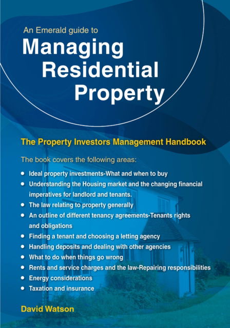 An Emerald Guide to Managing Residential Property - The Property Investors Management Handbook: Revised Edition - 2024 - David Watson - Książki - Straightforward Publishing - 9781802363470 - 25 lipca 2024