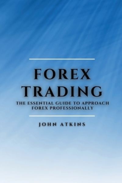 Cover for John Atkins · Forex Trading (Taschenbuch) (2021)