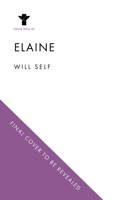 Cover for Will Self · Elaine (Taschenbuch) (2024)