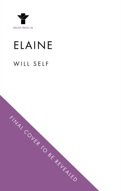 Cover for Will Self · Elaine (Paperback Book) (2024)