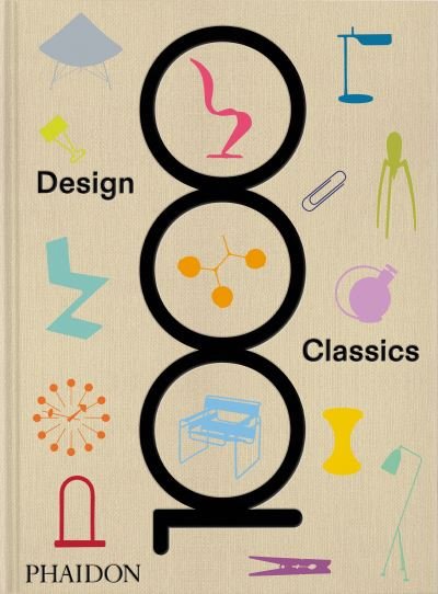 Cover for Phaidon Editors · 1000 Design Classics (Hardcover Book) (2022)
