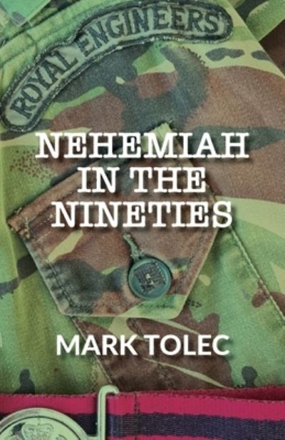 Mark Tolec · Nehemiah in the Nineties (Paperback Book) (2021)