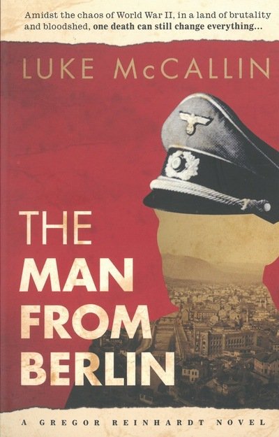 Cover for Luke McCallin · The Man From Berlin (Pocketbok) [UK edition] (2014)