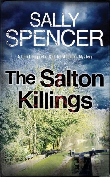 Cover for Sally Spencer · The Salton Killings - A Charlie Woodend Mystery (Taschenbuch) [Main edition] (2016)