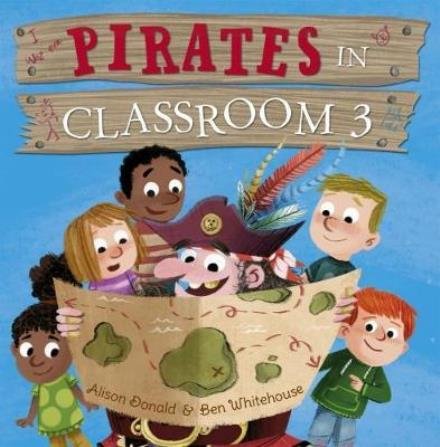 Cover for Alison Donald · Pirates in Classroom 3 (Paperback Book) (2017)