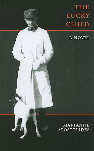 Cover for Marianne Apostolides · The Lucky Child (Paperback Book) (2010)