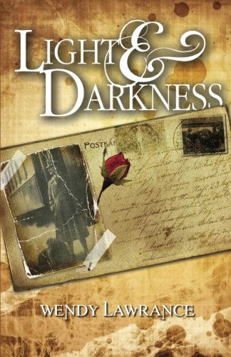 Cover for Wendy Lawrance · Light and Darkness (Paperback Book) (2013)