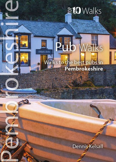 Cover for Dennis Kelsall · Pub Walks Pembrokeshire: Walks to the best pubs in Pembrokeshire - Pembrokeshire: Top 10 Walks (Paperback Book) (2017)