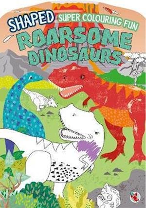 Cover for Shaped Super Colour Fun  Awesome Dinosaurs (Book)