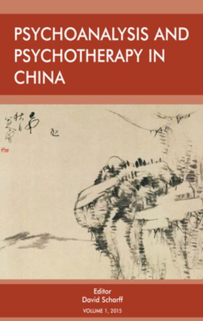 Cover for David E. Scharff · Psychoanalysis and Psychotherapy in China: Volume 1 (Taschenbuch) (2015)