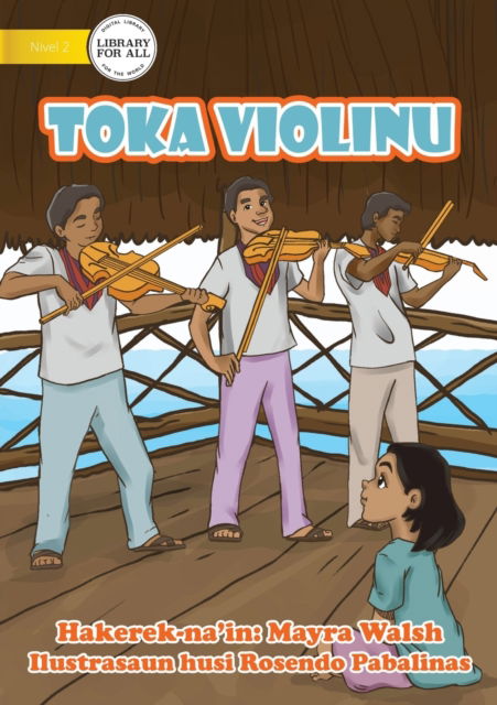 Cover for Mayra Walsh · Toka Violinu - Play The Violin (Paperback Book) (2021)