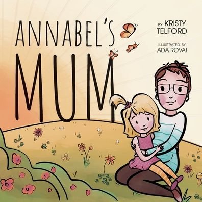 Cover for Kristy Telford · Annabel's Mum (Pocketbok) (2021)