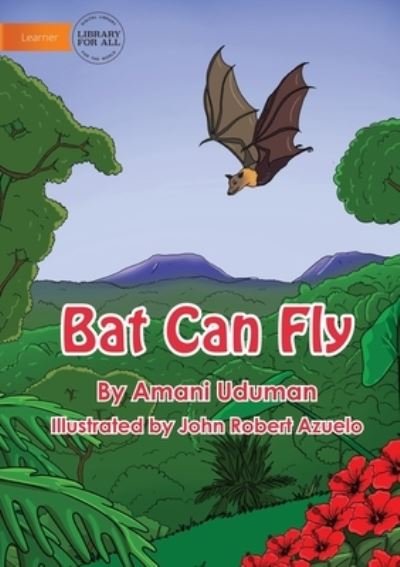 Cover for Amani Uduman · Bat Can Fly (Paperback Book) (2021)