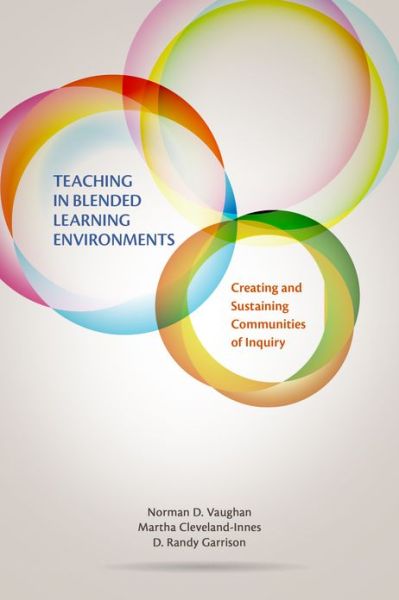 Cover for Norman D. Vaughan · Teaching in Blended Learning Environments: Creating and Sustaining Communities of Inquiry (Paperback Book) (2013)