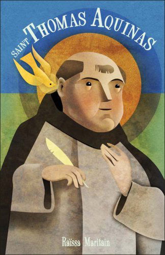 Cover for Raissa Maritain · Saint Thomas Aquinas for Children and the Childlike (Paperback Book) (2009)