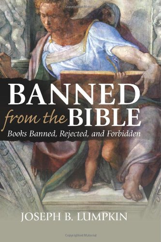Cover for Joseph B. Lumpkin · Banned from the Bible: Books Banned, Rejected, and Forbidden (Paperback Book) (2008)