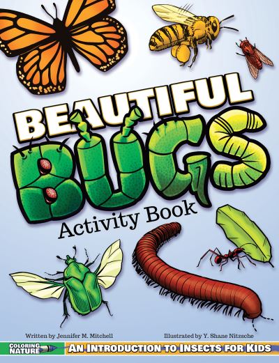 Cover for Jennifer M. Mitchell · Beautiful Bugs Activity Book: An Introduction to Insects for Kids - Coloring Nature (Paperback Book) (2021)