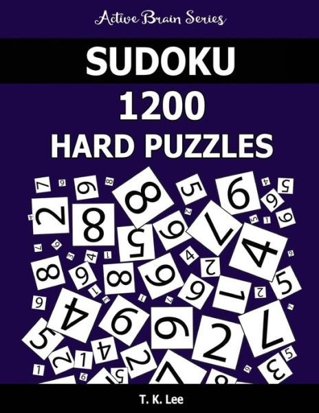 Cover for T K Lee · Sudoku 1200 Hard Puzzles (Paperback Bog) (2016)