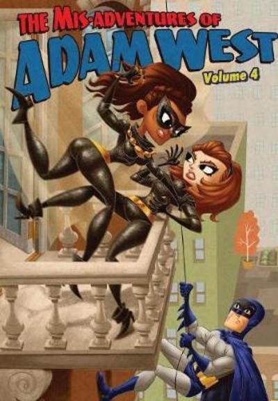 Cover for Mis-adventures of Adam West: Volume 4 - MIS-Adventures of Adam West (Paperback Book) (2018)