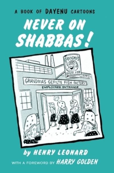 Never on Shabbas! - Henry Rabin - Books - Amazon Digital Services LLC - Kdp - 9781949996470 - September 6, 2022