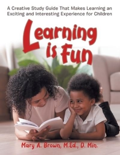 Cover for Mary Brown · Learning Is Fun (Taschenbuch) (2021)