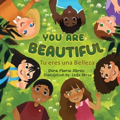 You Are Beautiful - Dora Maria Abreu - Books - Skinny Brown Dog Media - 9781957506470 - January 13, 2023