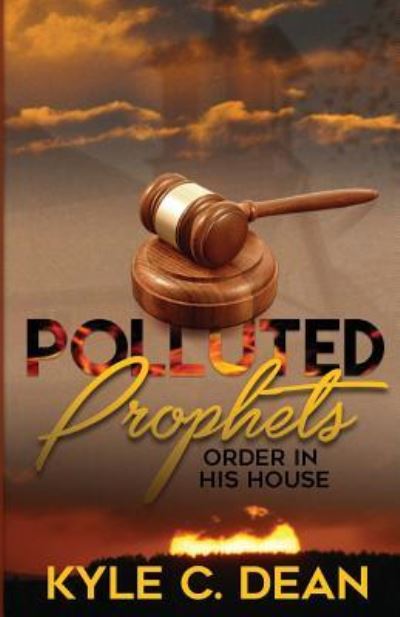 Cover for Kylce C Dean · Polluted Prophets (Paperback Book) (2017)