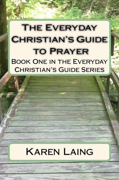 Cover for Karen Laing · The Everyday Christian's Guide to Prayer (Paperback Book) (2017)