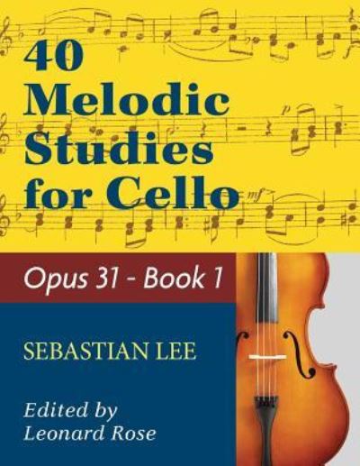 Cover for Sebastian LEE · LEE - 40 Melodic Studies - Opus 31 - for cello solo - Book 1 (Paperback Book) (2019)