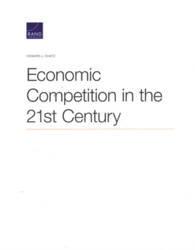 Cover for Howard J Shatz · Economic Competition in the 21st Century (Paperback Book) (2021)