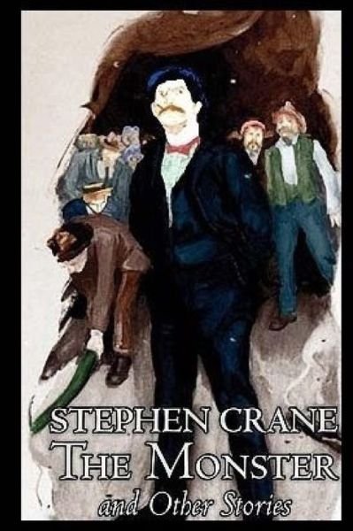 Cover for Stephen Crane · The Monster and Other Stories (Paperback Bog) (2017)