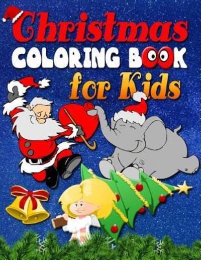 Cover for Razorsharp Productions · Christmas Coloring Pages Book for Kids (Paperback Book) (2017)