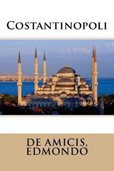 Cover for De Amicis Edmondo · Costantinopoli (Paperback Bog) (2018)