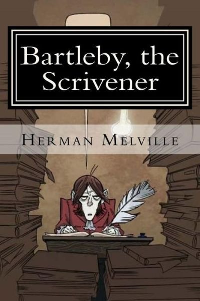 Cover for Herman Melville · Bartleby, the Scrivener (Paperback Bog) (2018)