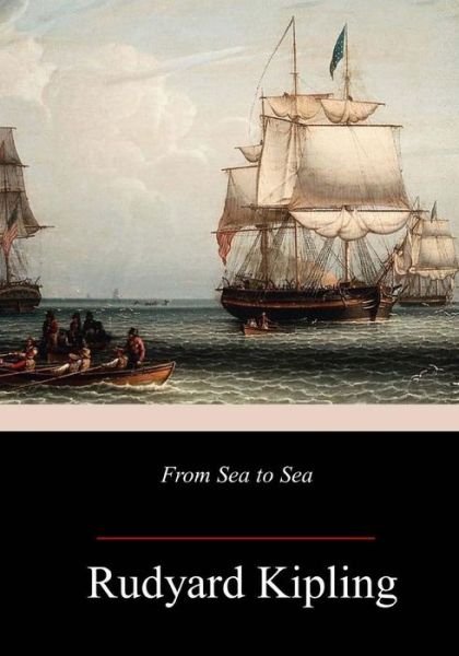 Cover for Rudyard Kipling · From Sea to Sea; Letters of Travel (Pocketbok) (2018)